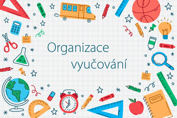 Organizace výuky od 18. 6. - 26. 6.  2026